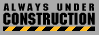 always under construction button