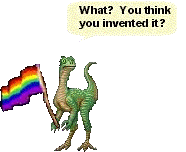 a dinosaur waving a pride flag. it has a speech bubble that says 'what? you think you invented it?